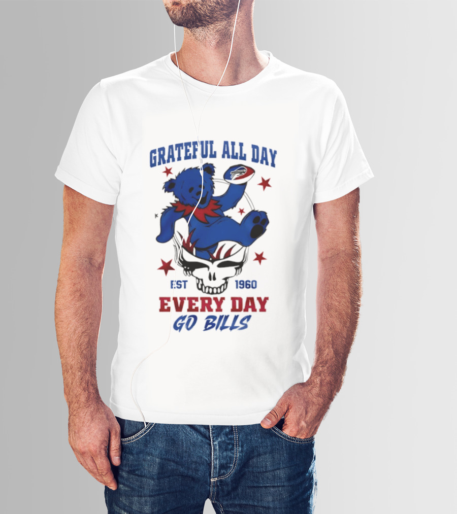 Grateful All Day Every Day Go Bills Est 1965 Buffalo Bills X Grateful Dead T-Shirt