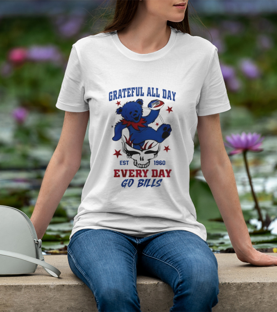 Grateful All Day Every Day Go Bills Est 1965 Buffalo Bills X Grateful Dead T-Shirt