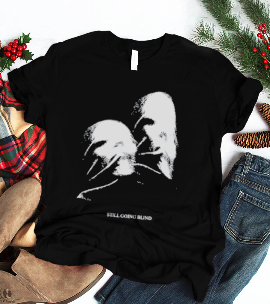Still Going Blind Ally Nicholas T-Shirt
