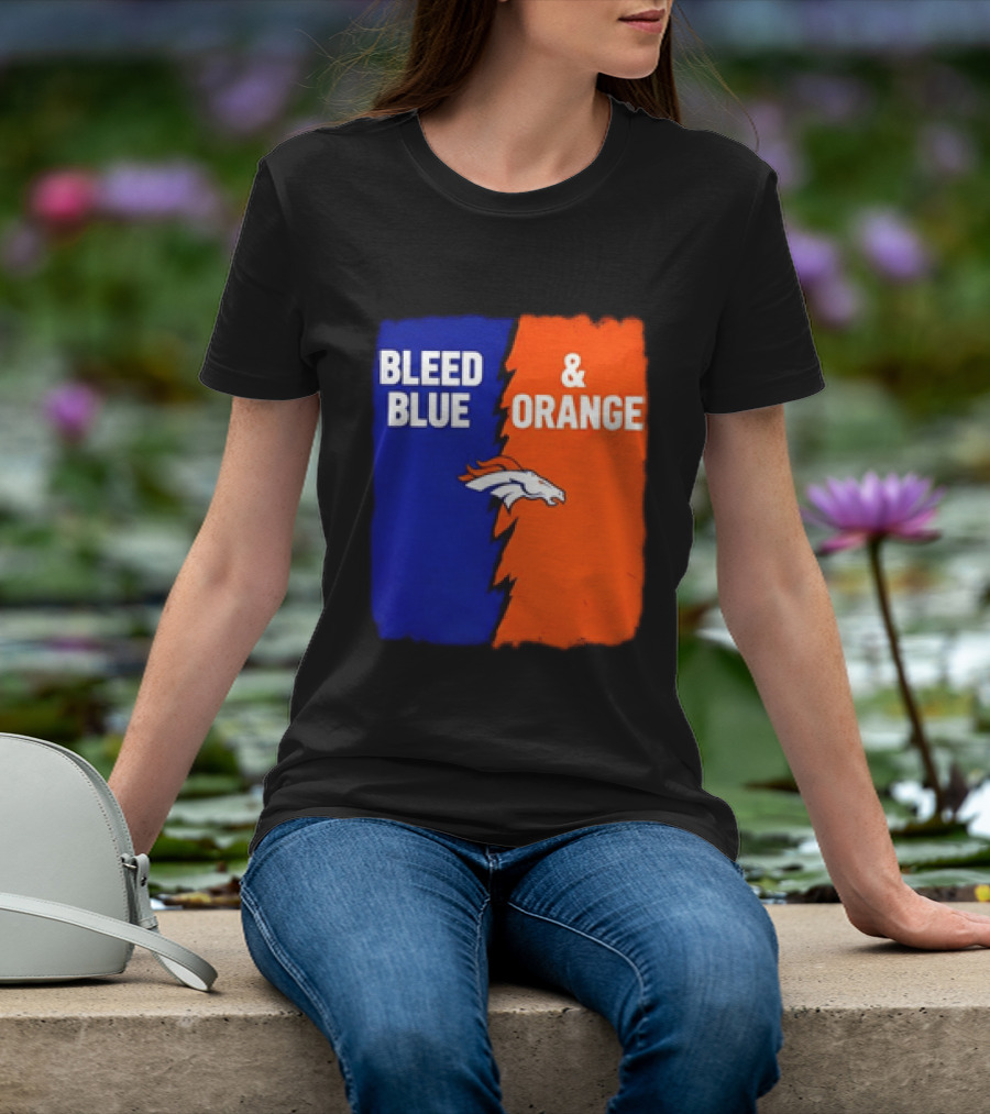 Bleed Blue And Orange Denver Broncos T-Shirt