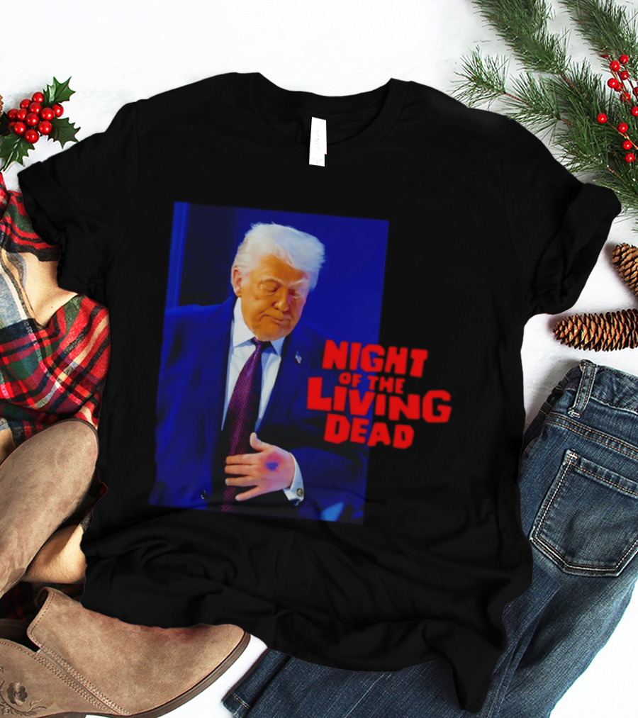 Trump Night Of The Living Dead T-Shirt