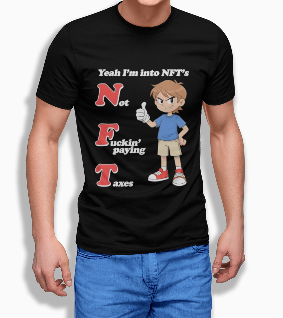 Yeah I'm Into NFT's Not Fuckin' Paying Taxes Cartoon Character Thumbs Up T-Shirt