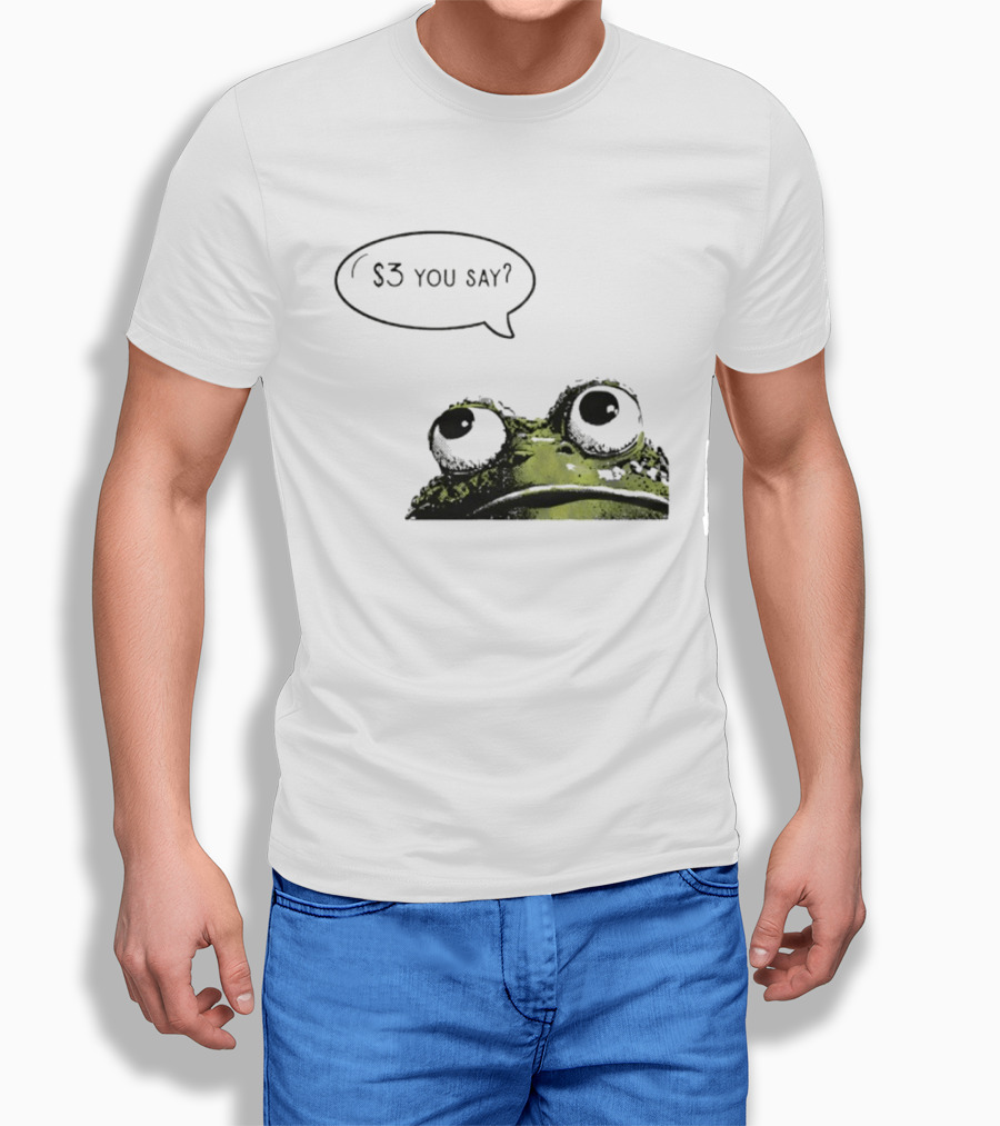 Frog $3 You Say Struggle Meal Humor T-Shirt