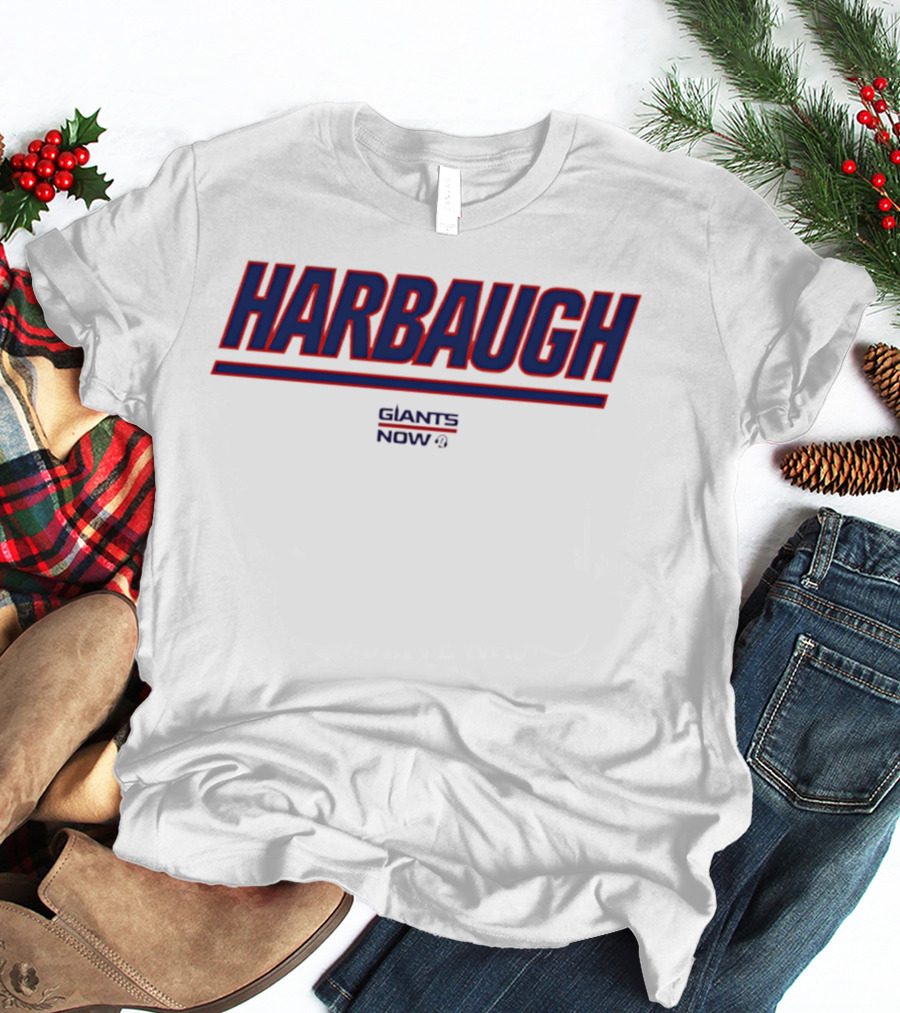 Harbaugh Giants Now T-Shirt