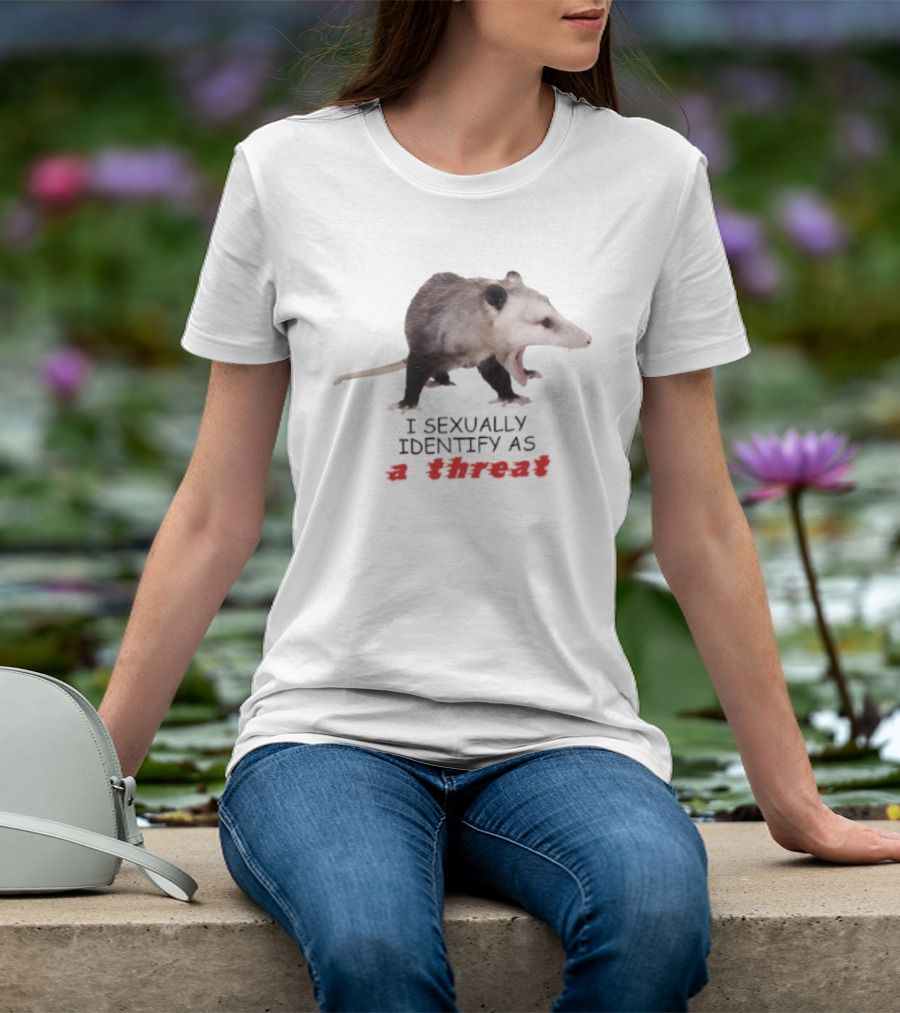 Opossum I Sexually Identify As A Threat Bold Animal T-Shirt
