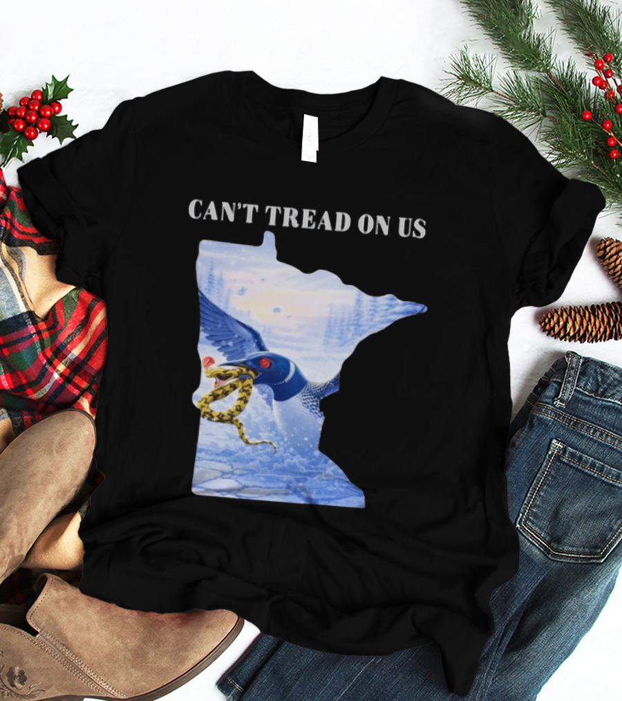 Can't Tread On Us Loon Snake Minnesota Ice Support T-Shirt