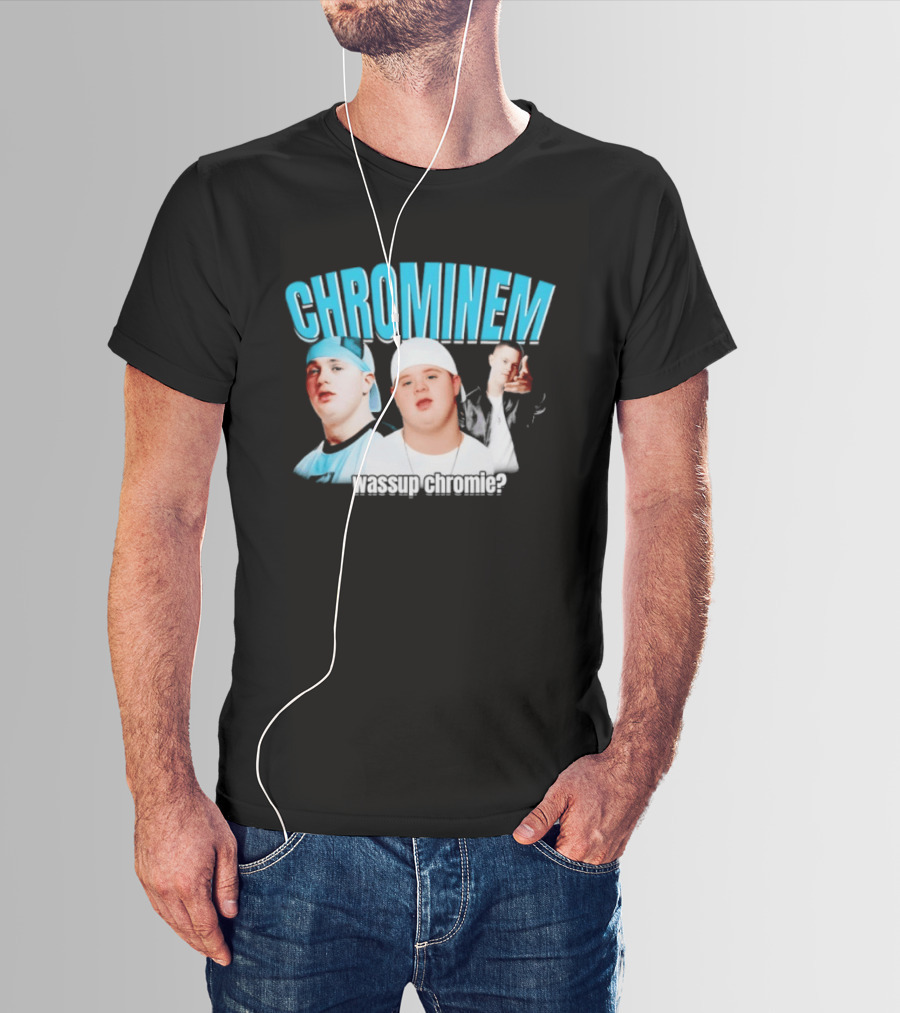 CHROMINEM Wassup Chromie Meme T-Shirt