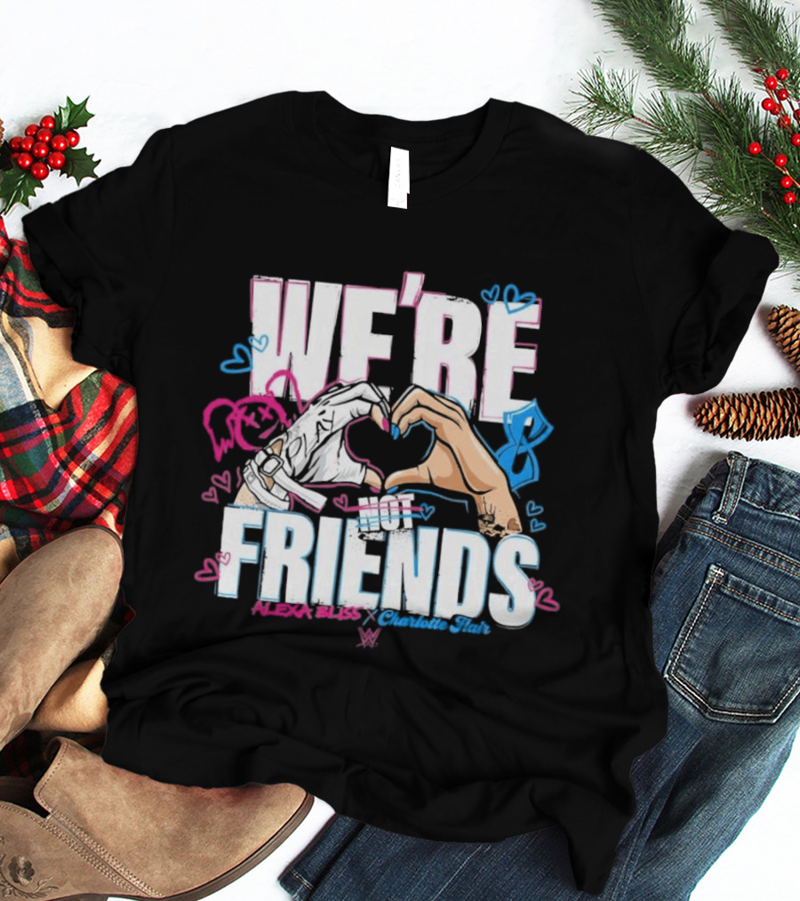 WWE Alexa Bliss Charlotte Flair We're Not Friends Hand Heart Gesture T-Shirt