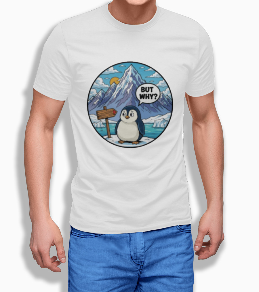 But Why Penguin Antarctica Cartoon Mountain Scene T-Shirt