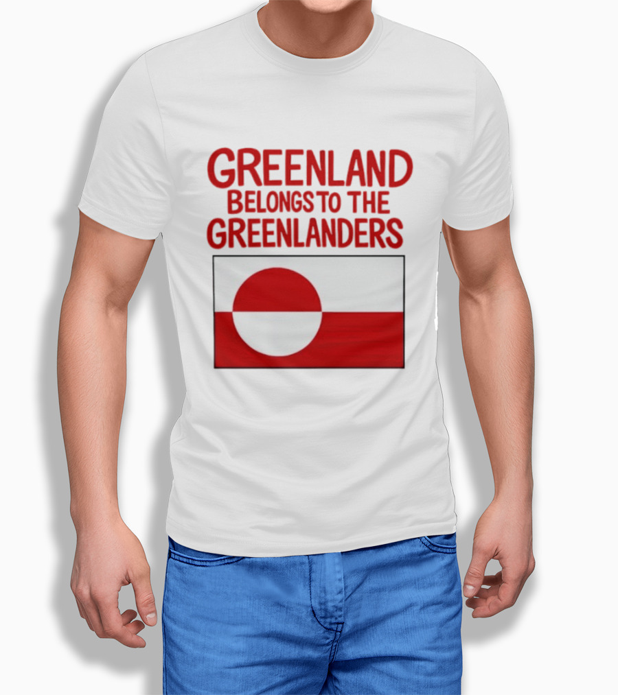 Greenland Belongs To The Greenlanders Flag T-Shirt
