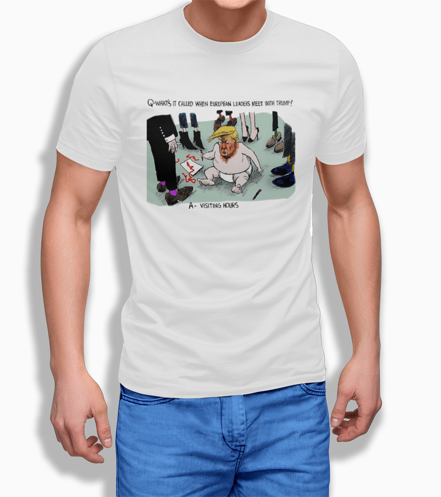 Trump Meeting European Leaders Visiting Hours Cartoon T-Shirt
