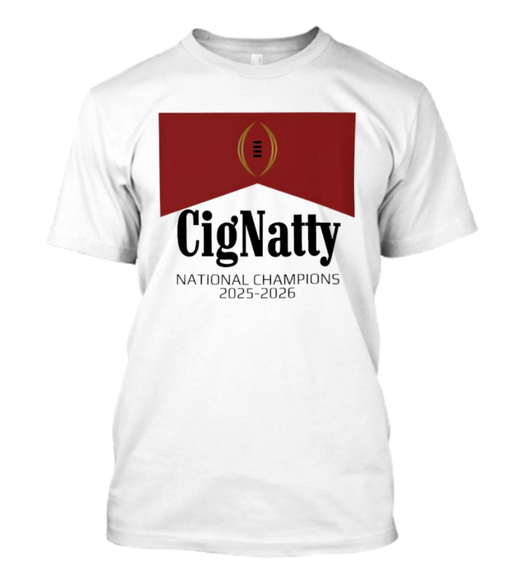 Cig Natty Indiana National Champions 2025 2026 Football T-Shirt