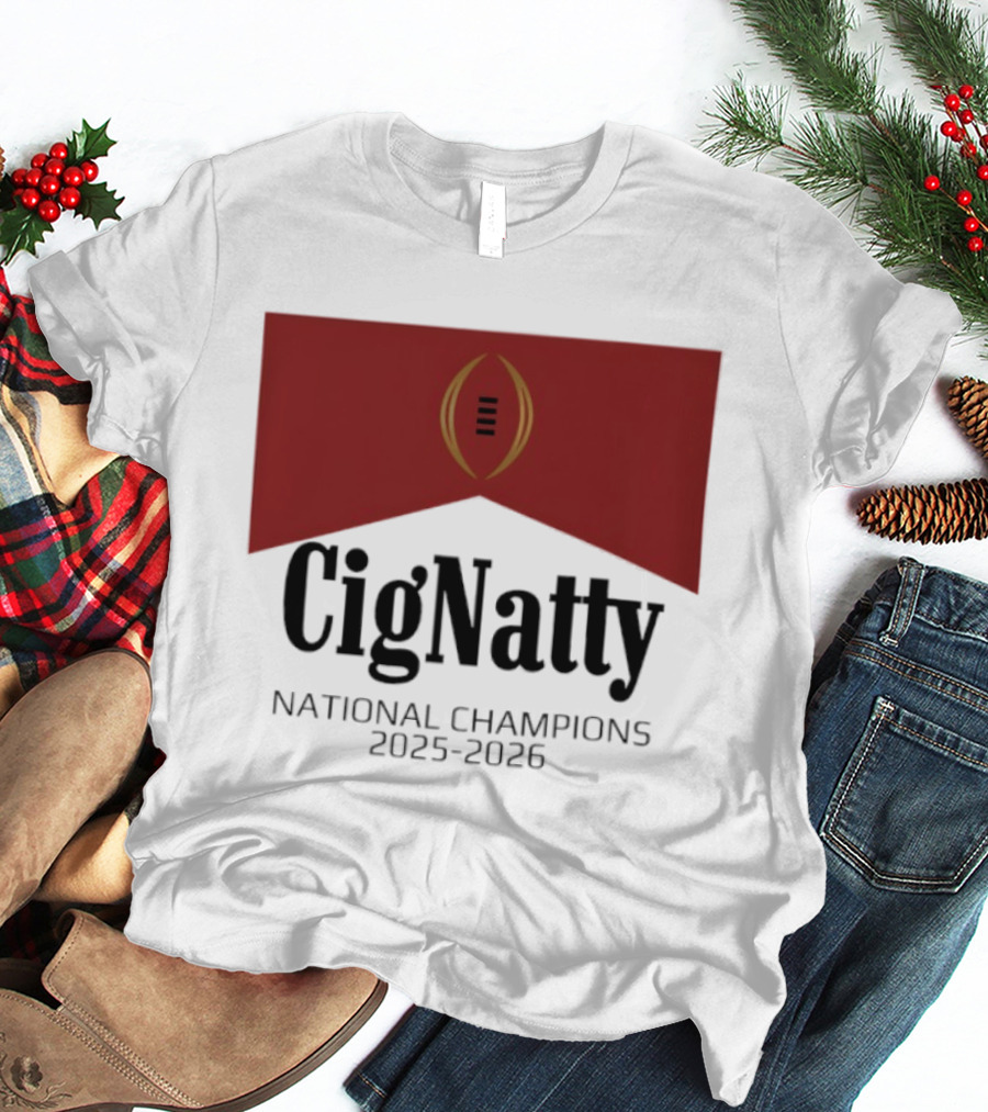 Cig Natty Indiana National Champions 2025 2026 Football T-Shirt