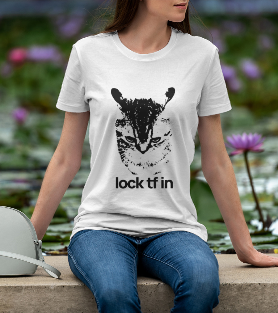 Lock TF In Cat Black Silhouette Image T-Shirt