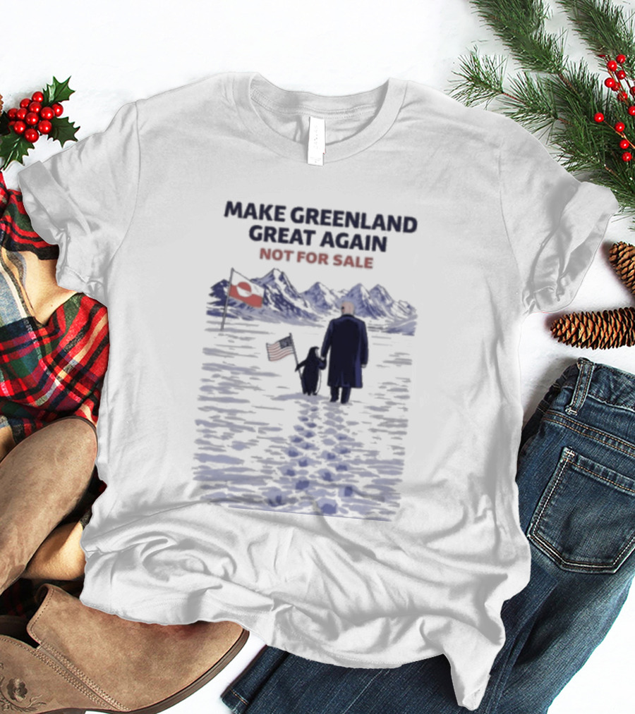 Make Greenland Great Again Not For Sale Trump Vs Penguin T-Shirt