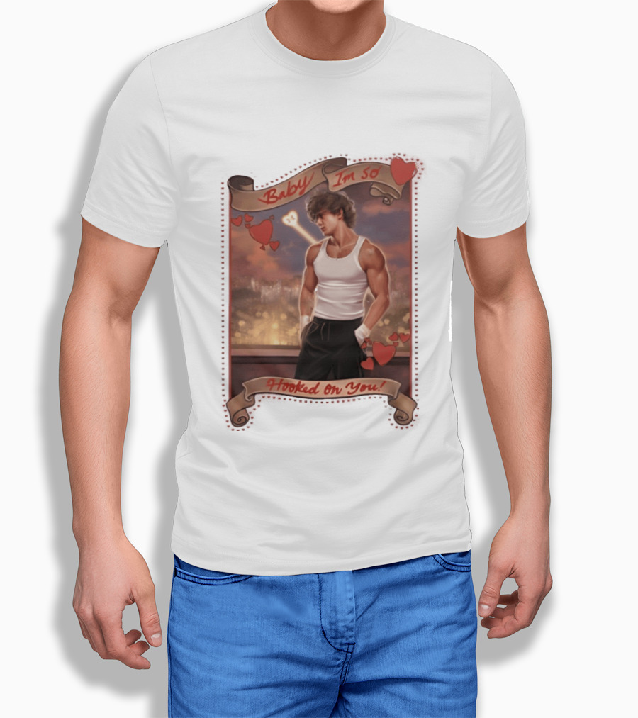 Baby I'm So Hooked On You Valentine's Day Series T-Shirt