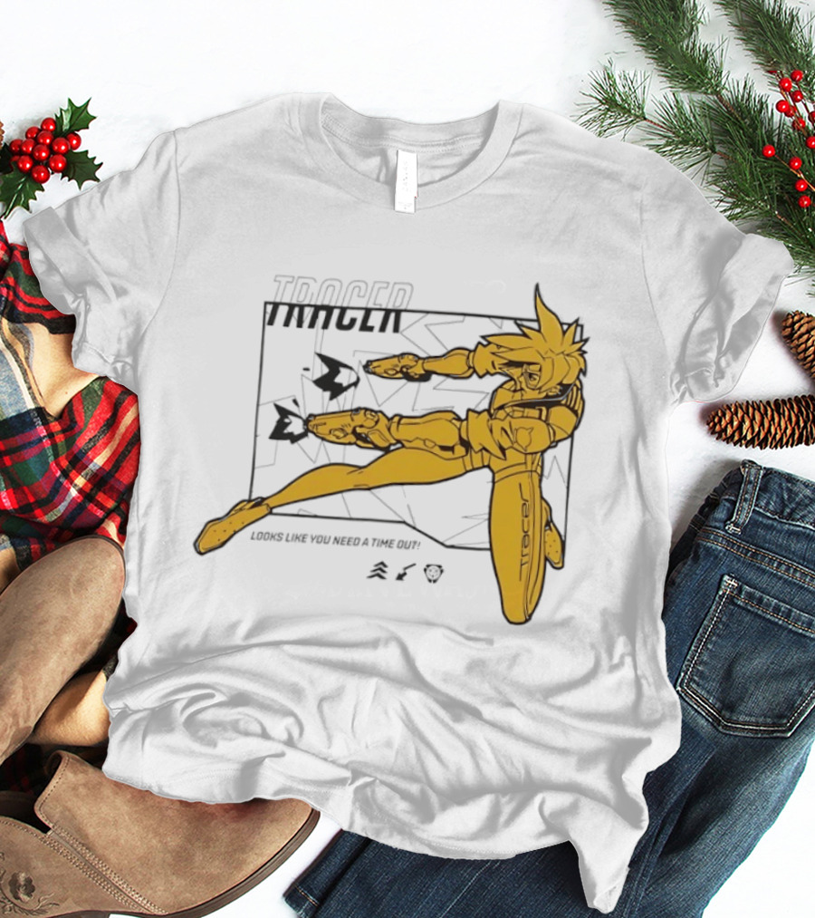 Tracer Over Looks Like You Need A Time Out T-Shirt