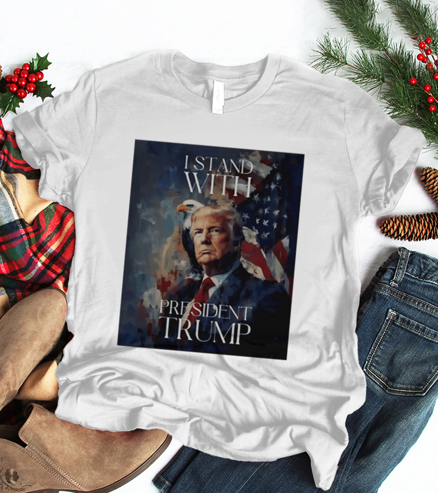 I Stand With President Trump American Flag Bald Eagle T-Shirt