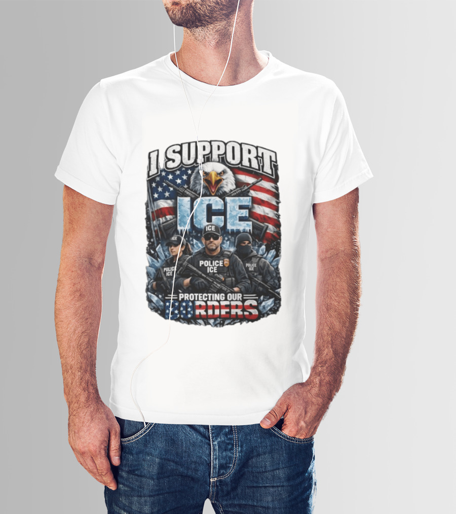 I Support ICE Protecting Our Borders American Flag Bald Eagle Police ICE Officers T-Shirt