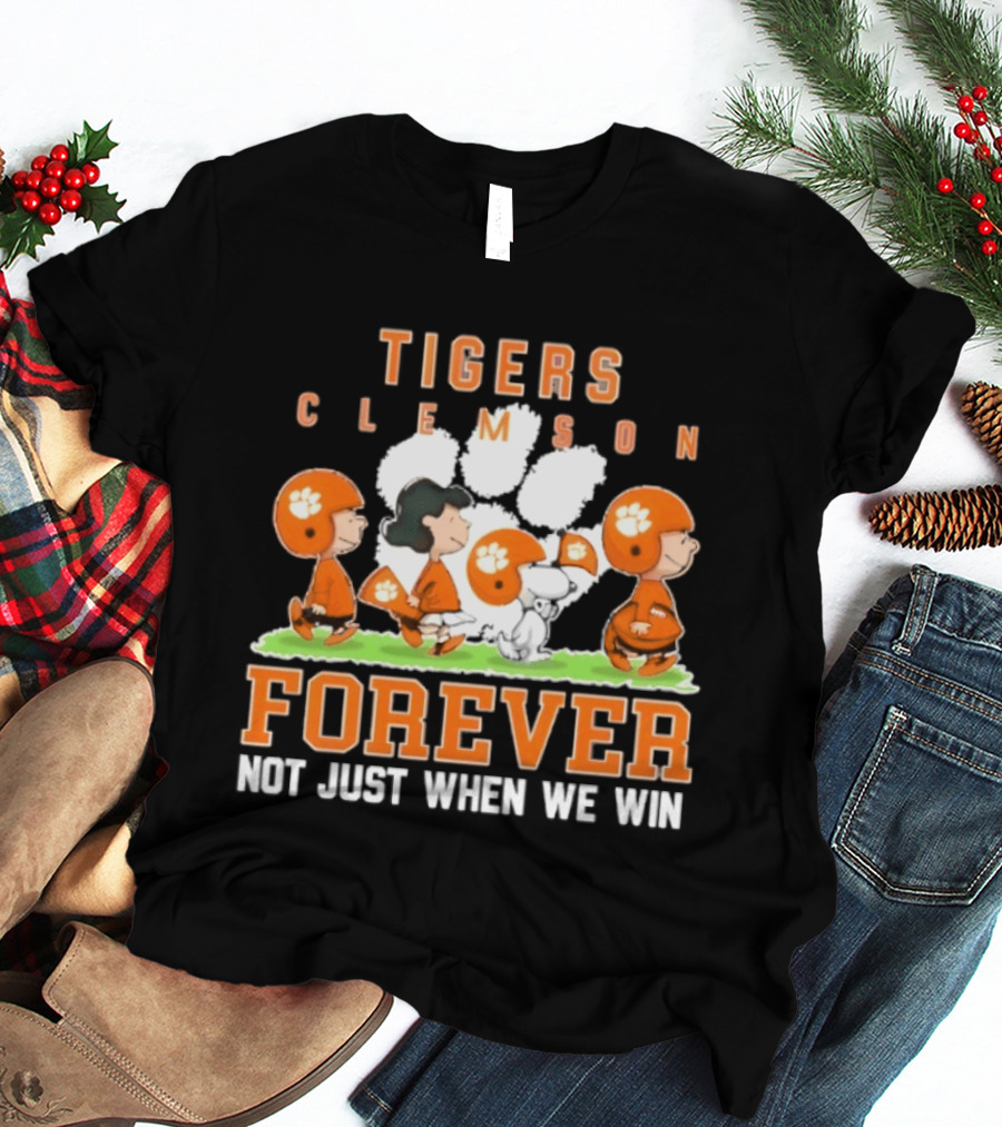 Clemson Tigers Peanuts Characters Forever Not Just When We Win T-Shirt