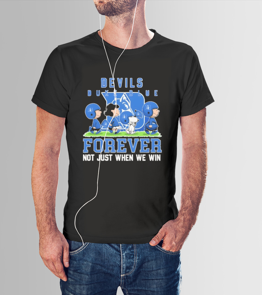 Duke Blue Devils Peanuts Forever Not Just When We Win T-Shirt