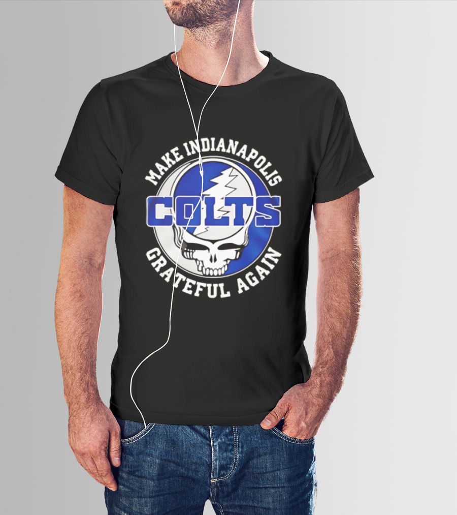 Make Indianapolis Colts Grateful Again T-Shirt