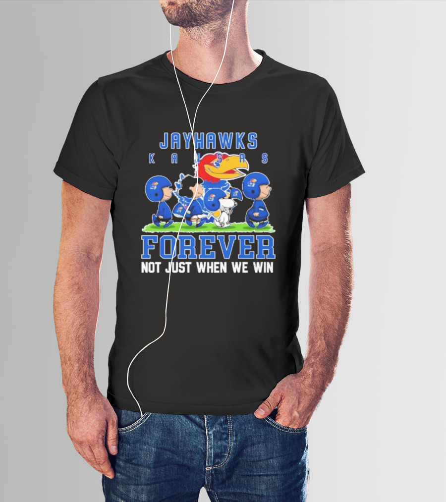 Kansas Jayhawks Peanuts Forever Loyalty Not Just When We Win T-Shirt