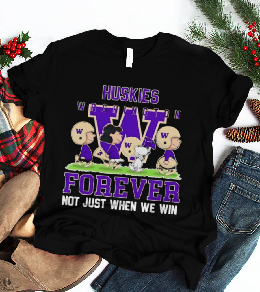 Washington Huskies Peanuts Forever Not Just When We Win T-Shirt