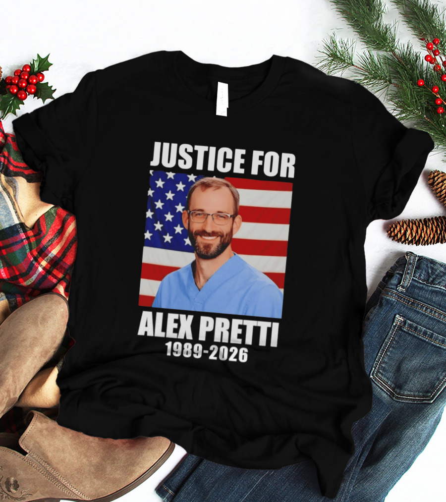 Justice For Alex Pretti 1989 2026 American Flag Anti Trump Political Protest T-Shirt