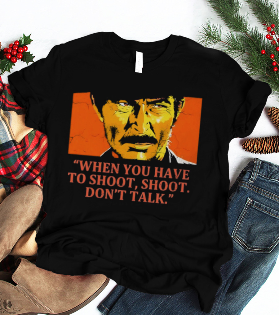 Lee Van Cleef When You Have To Shoot Don't Talk Bold Text Orange Face T-Shirt