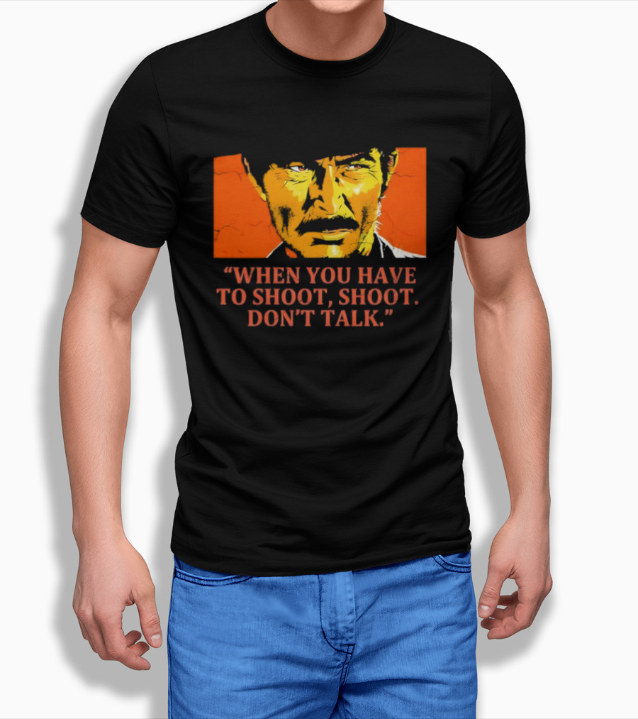 Lee Van Cleef When You Have To Shoot Don't Talk Bold Text Orange Face T-Shirt