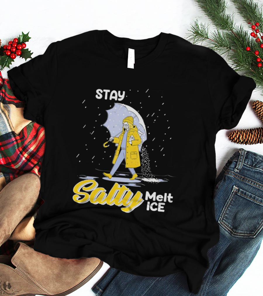 Stay Salty Melt Ice Umbrella Walker Winter Fashion T-Shirt