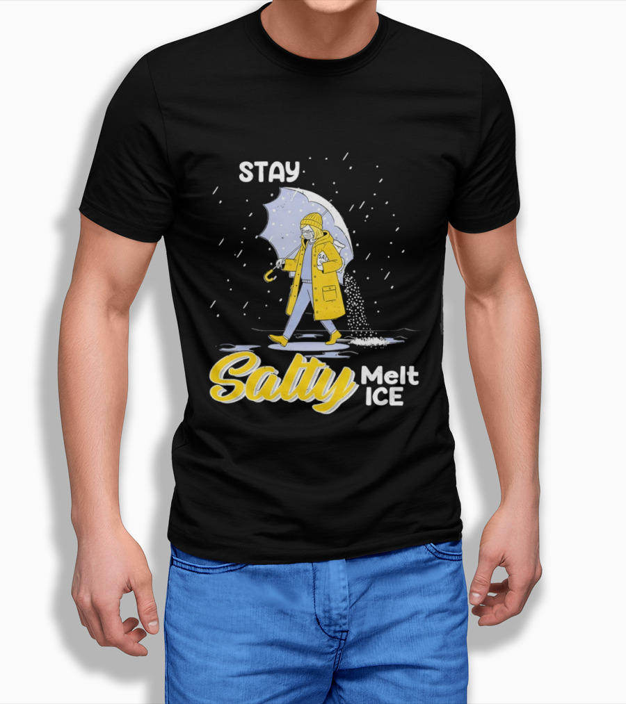 Stay Salty Melt Ice Umbrella Walker Winter Fashion T-Shirt