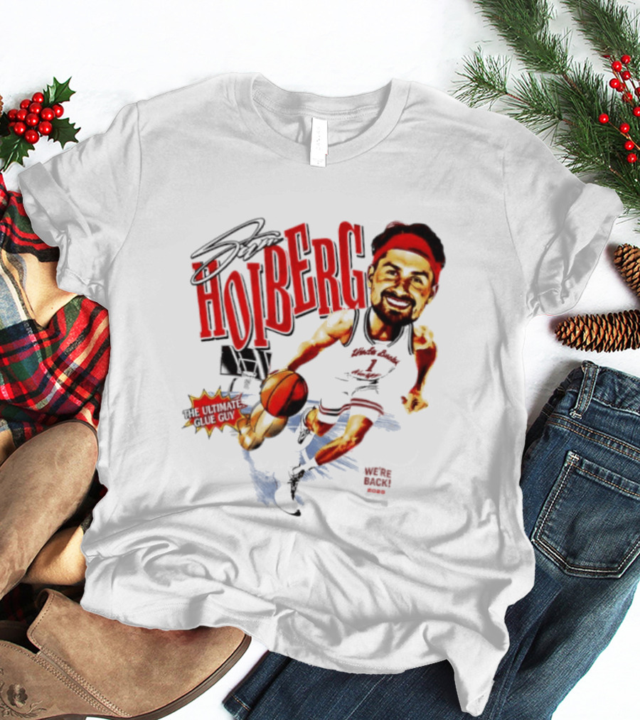 Sam Hoiberg Nebraska Cornhuskers We're Back Ultimate Glue Guy Basketball Player Red T-Shirt