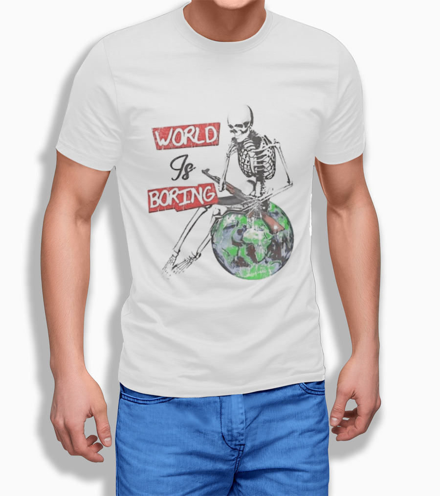 Skeleton World Is Boring Skull Sitting On Earth T-Shirt