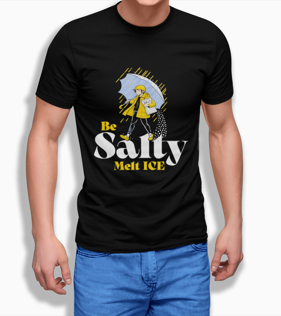Be Salty Melt ICE Pun On Classic Salt Brand Umbrella Girl T-Shirt