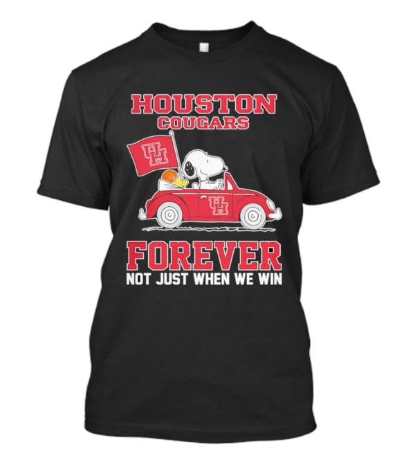 Houston Cougars Snoopy Woodstock Driving UH Car Forever Not Just When We Win T-Shirt