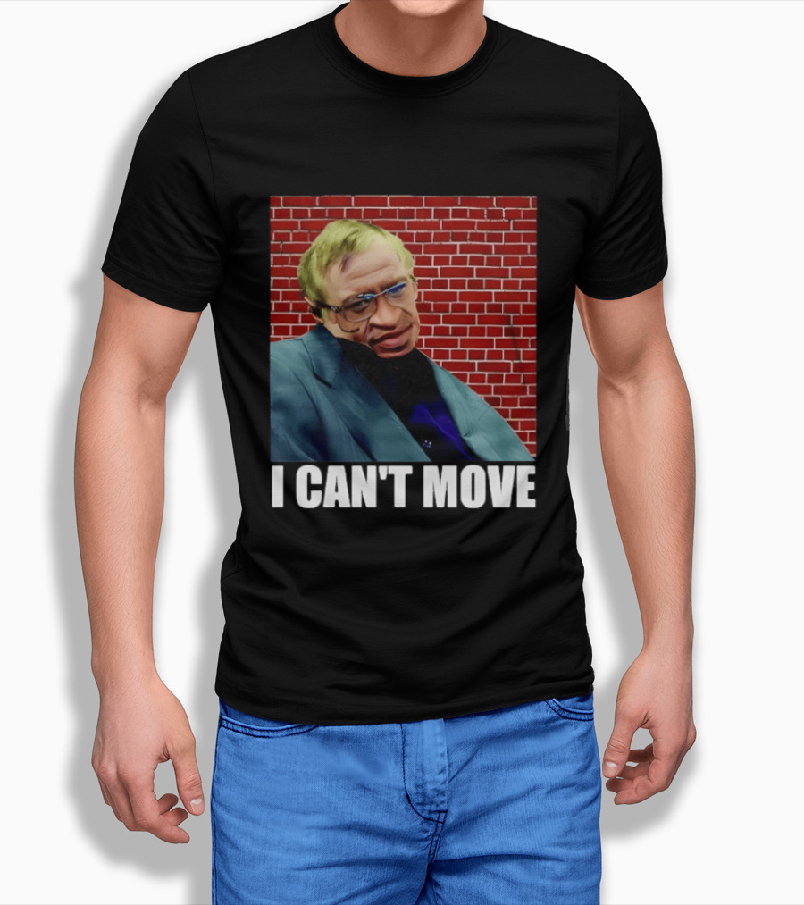 George Floyd Stephen Hawking I Can’t Move T-Shirt
