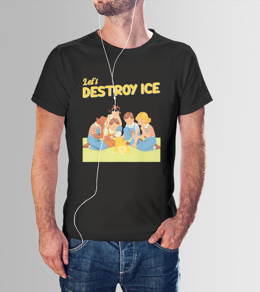 Let's Destroy ICE Chinga La Migra Protest Kids Teamwork Unity Message T-Shirt