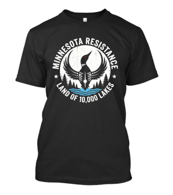 Minnesota Resistance Loon Land Of 10,000 Lakes T-Shirt