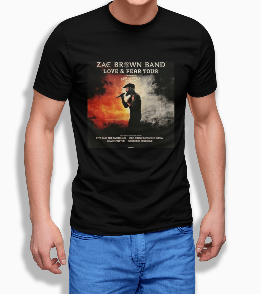 Zac Brown Band Love And Fear Tour 2026 Presented By Margaritaville Featuring Fitz And The Tantrums Grace Potter Brothers Osborne T-Shirt