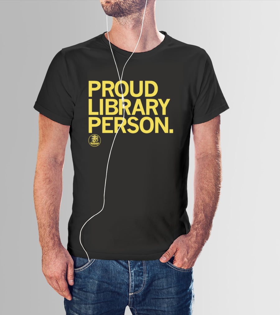 Proud Library Person Bondurant Community Library T-Shirt