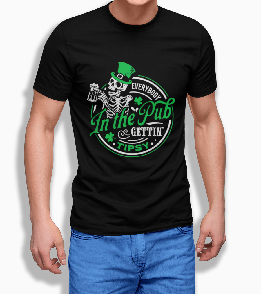 Everybody In The Pub Gettin Tipsy Skeleton St Patrick's Day Clover Pint T-Shirt