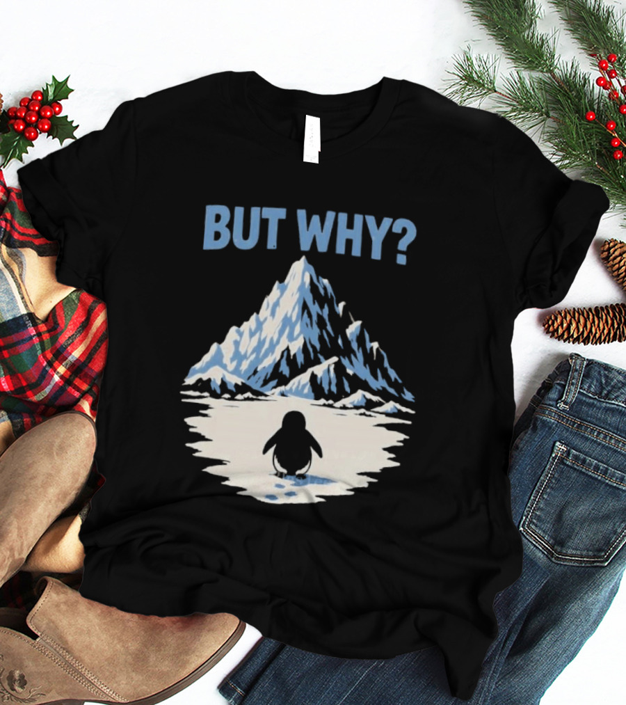 Why Penguin Snow Mountain Reflection T-Shirt