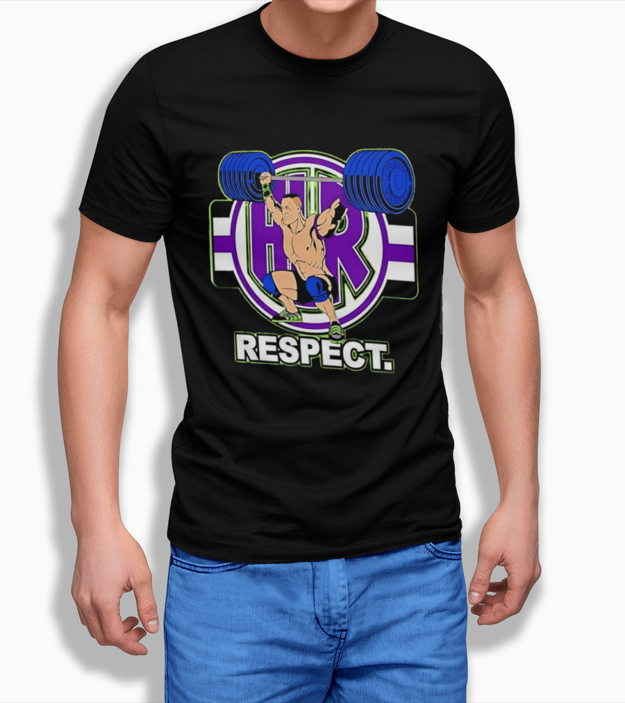 John Cena HR Respect Weightlifting Motivational T-Shirt