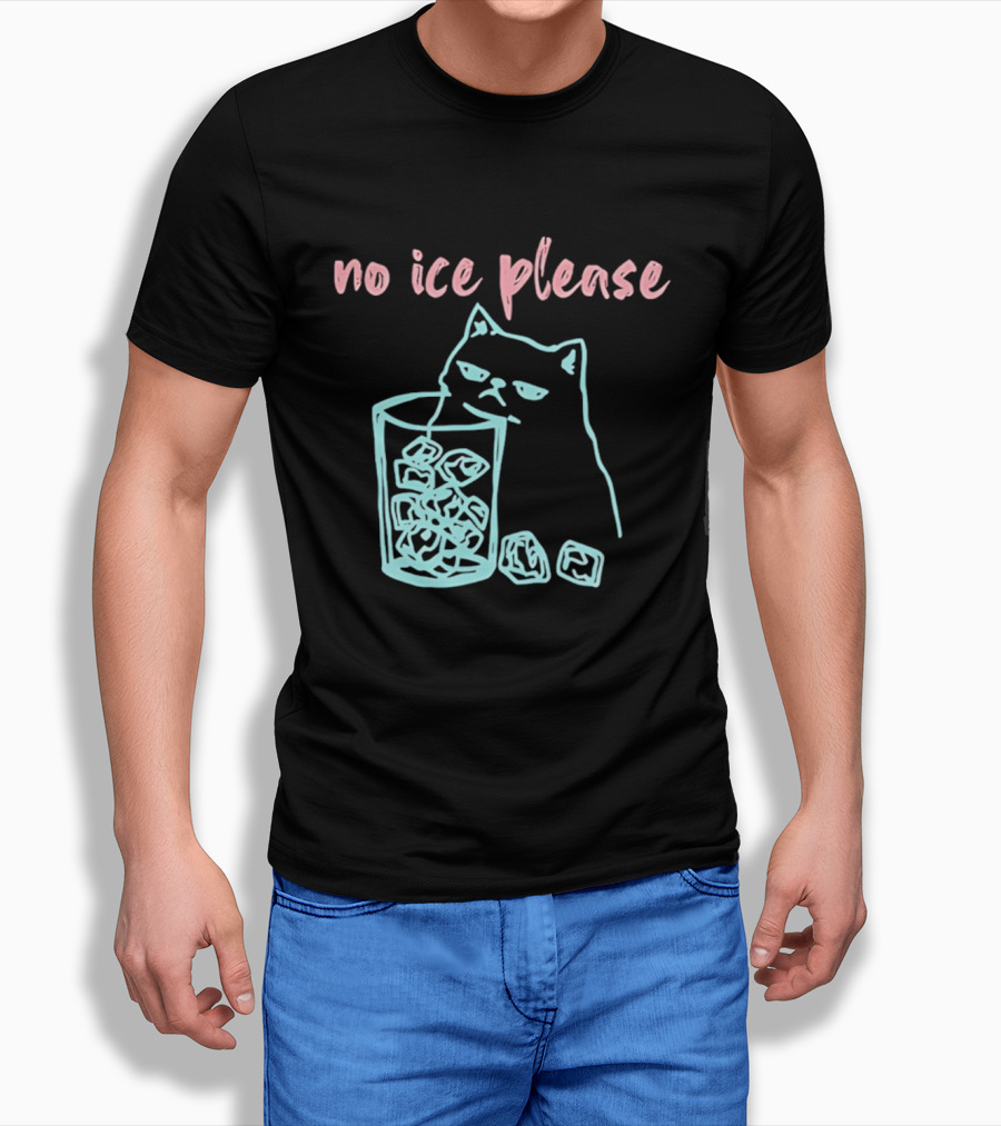 No Ice Please Cat With Ice Cubes T-Shirt