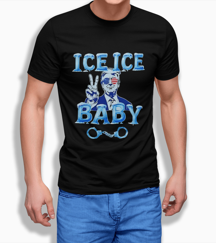 Trump Ice Ice Baby 2026 Handcuffs Peace Sign Patriotic Sunglasses T-Shirt