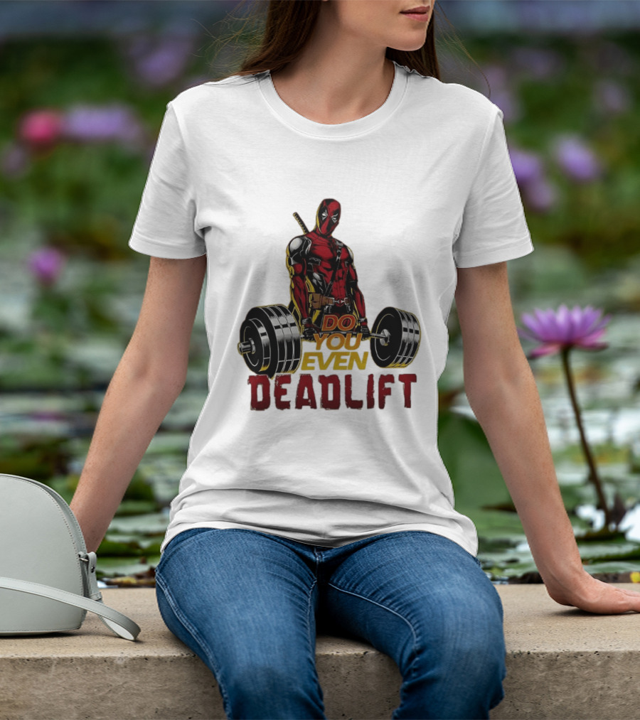 Deadpool Do You Even Deadlift Fitness Motivation Comic Character Workout T-Shirt