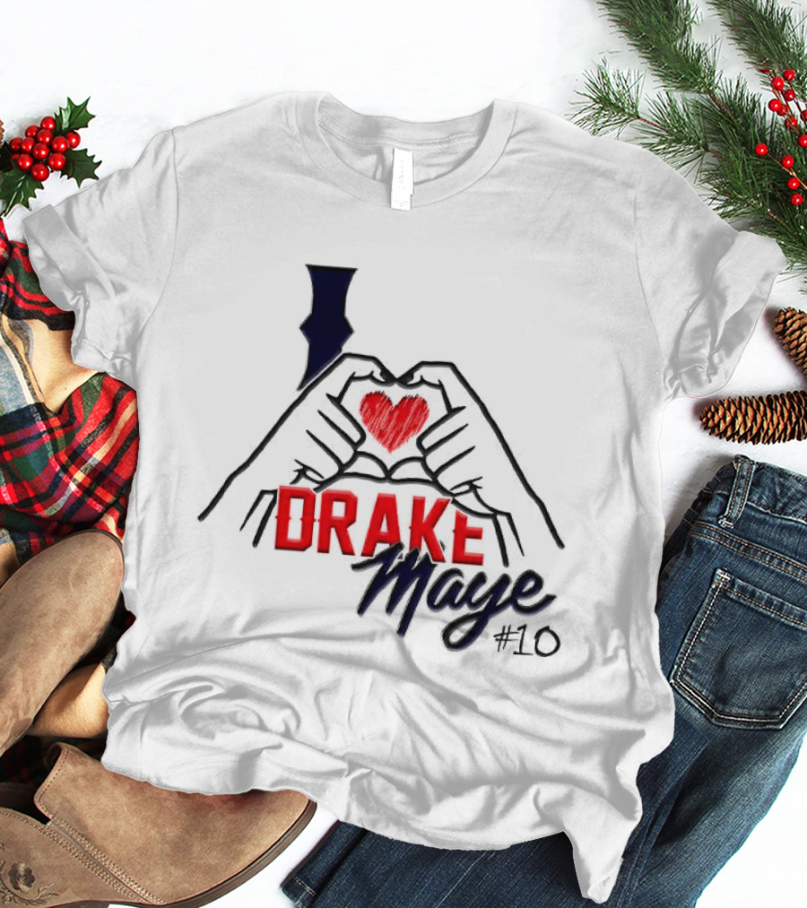I Love Drake Maye #10 Heart Hands New England Patriots T-Shirt