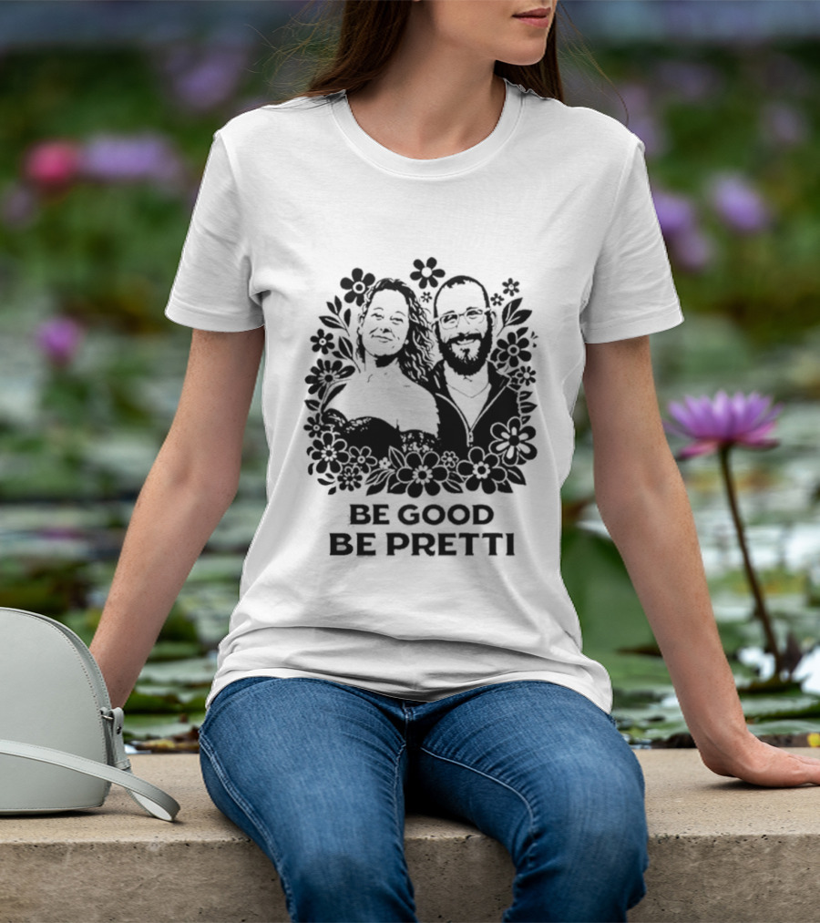 Justice For Alex And Renee Be Good Be Pretti Floral T-Shirt
